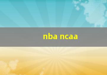 nba ncaa